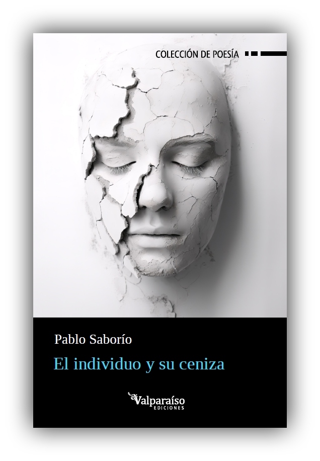 El_Indiviuo_y_su_ceniza_Pablo_Saborio_Poemario_Valpariso_Ediciones